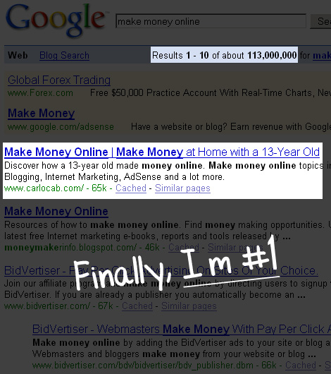 I’m number one in Google for the keyword “Make Money Online???