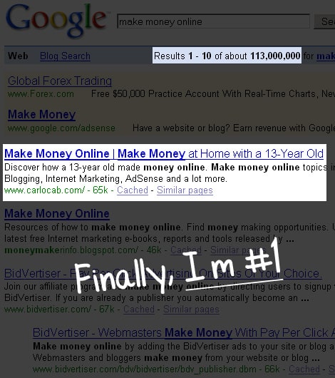 I’m number one in Google for the keyword “Make Money Online???