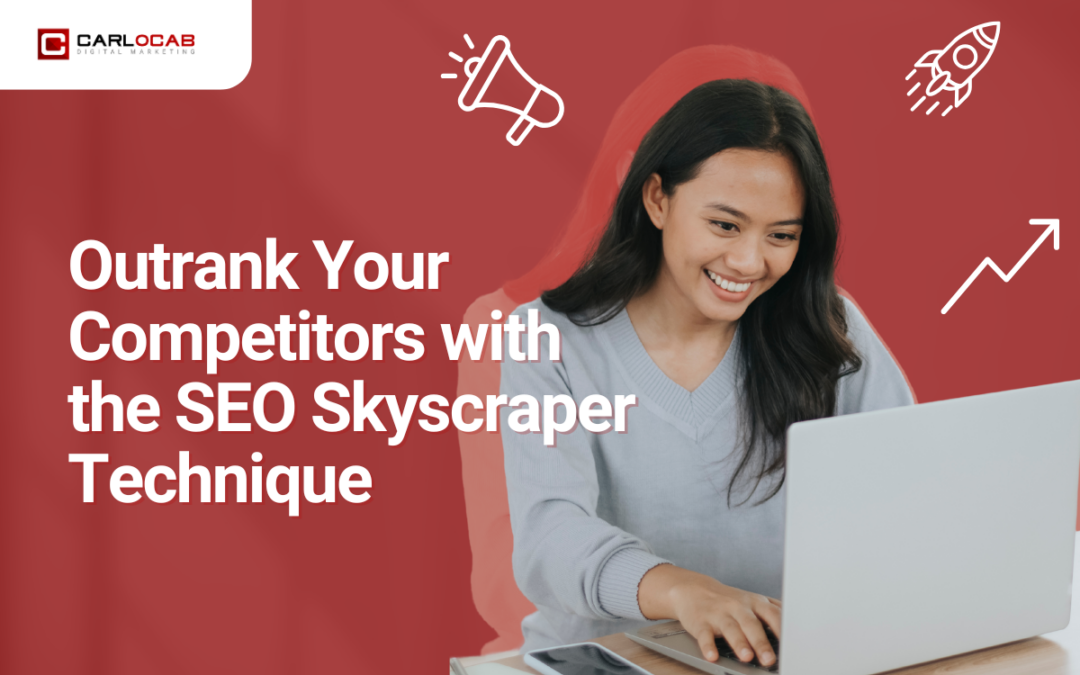 Mastering the SEO Skyscraper Technique for Higher Search Rankings