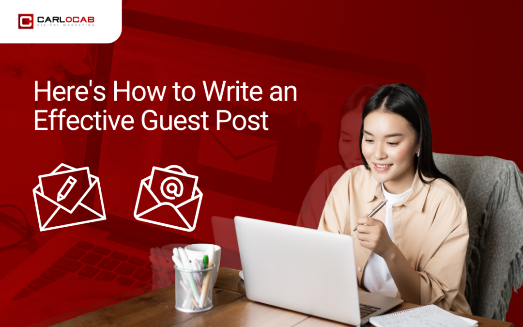 Guest Posts: Why It Matters & How to Write Effective Content