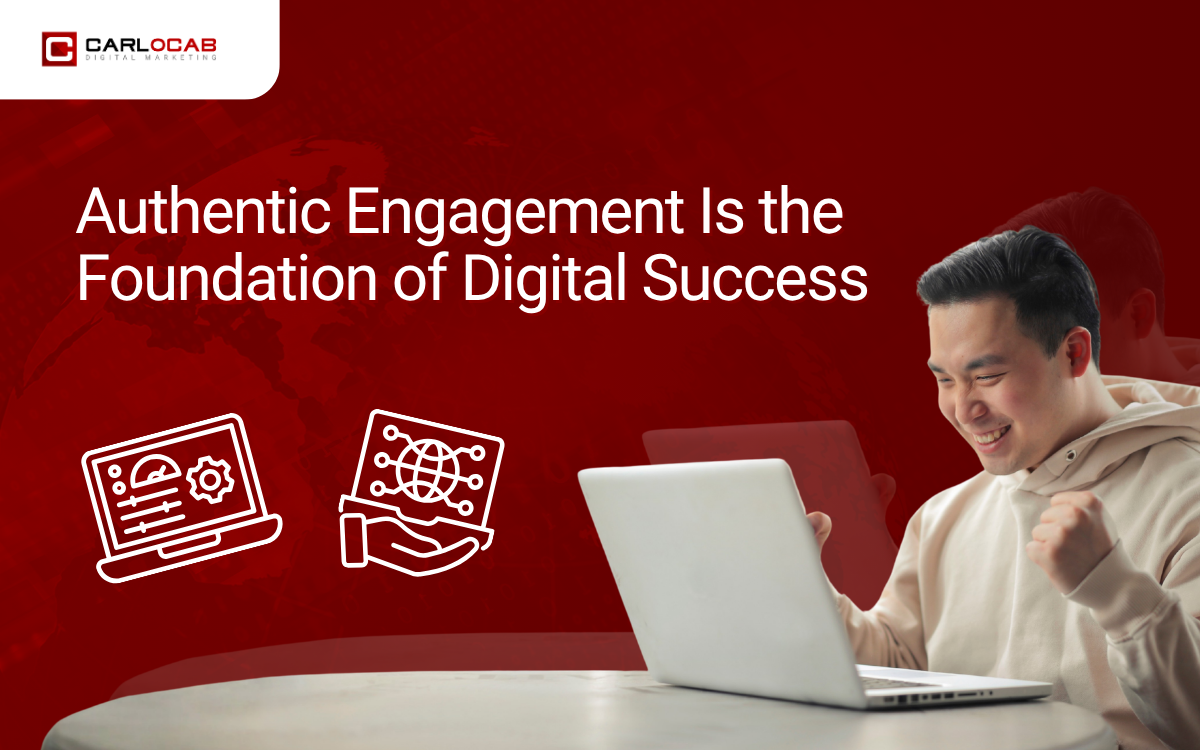 Authentic Engagement: The Real Way to Build Trust in a Noisy Digital World